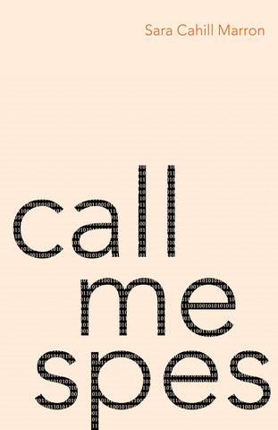 Call Me Spes by Sara Cahill Marron