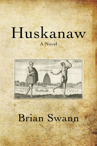Huskanaw by Brian Swann