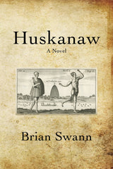 Huskanaw by Brian Swann