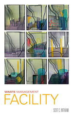 Waste Management Facility by Scott Withiam