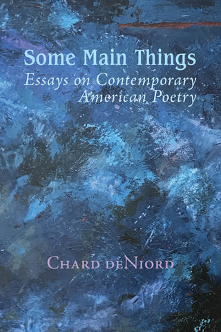 Some Main Things by Chard deNiord