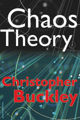 Chaos Theory by Christopher Buckley