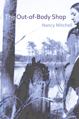 The Out-of-Body Shop by Nancy Mitchell