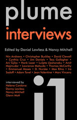 Plume Interviews 1 eds. Daniel Lawless & Nancy Mitchell