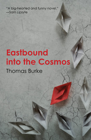 Eastbound into the Cosmos by Thomas Burke