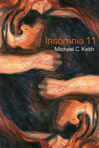 Insomnia 11 by Michael C. Keith