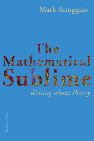 The Mathematical Sublime by Mark Scroggins