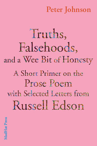Truths, Falsehoods, and a Wee Bit of Honesty by Peter Johnson